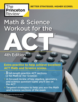 The Princeton Review - Math and Science Workout for the ACT, 4th Edition: Extra Practice for an Excellent Score