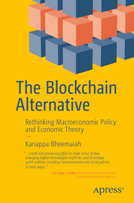 Kariappa Bheemaiah The Blockchain Alternative: Rethinking Macroeconomic Policy and Economic Theory