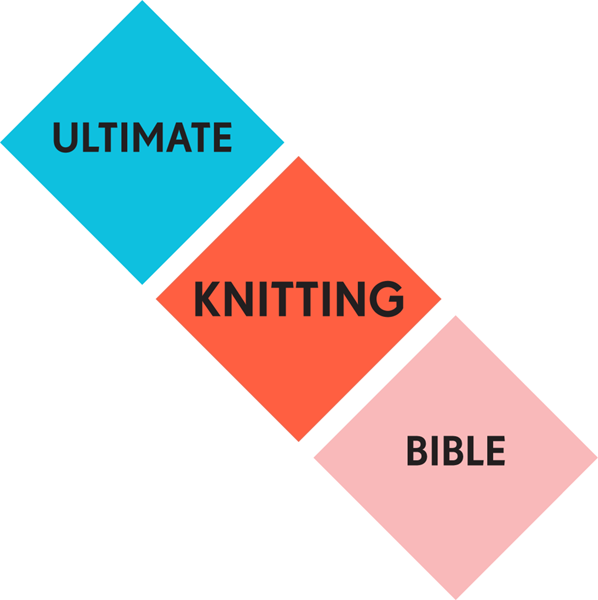 Ultimate Knitting Bible A Complete Reference Guide with step-by-step techniques - photo 1