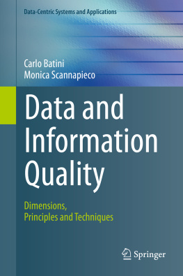 Carlo Batini Data and Information Quality: Dimensions, Principles and Techniques