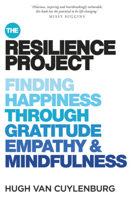 Hugh van Cuylenburg - The Resilience Project - Finding Happiness Through Gratitude, Empathy and Mindfulness