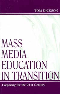 title Mass Media Education in Transition Preparing for the 21st Century - photo 1