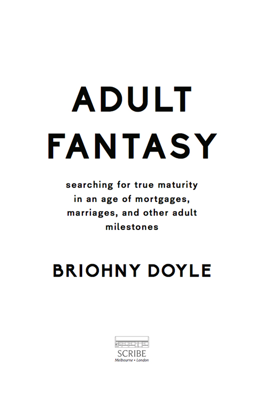 ADULT FANTASY Briohny Doyle is a writer and academic and an inaugural winner - photo 1