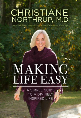 Christiane Northrup - Making Life Easy