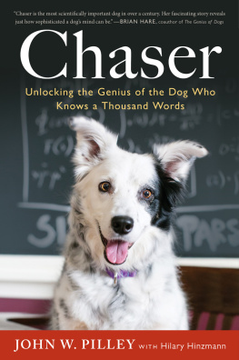 John W. Pilley Chaser: Unlocking the Genius of the Dog Who Knows a Thousand Words