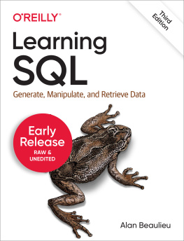 Alan Beaulieu Learning SQL: Generate, Manipulate, and Retrieve Data