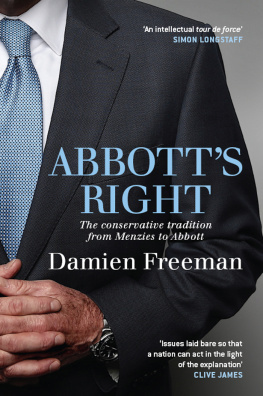 Damien Freeman - Abbotts Right: The conservative tradition from Menzies to Abbott