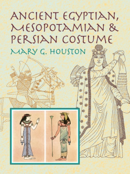 Mary G. Houston Ancient Egyptian, Mesopotamian & Persian Costume