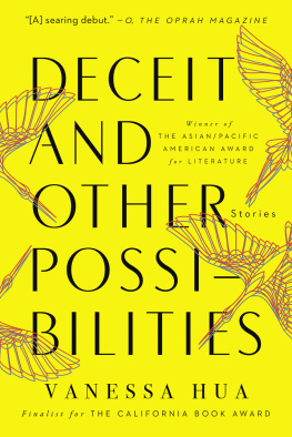 Vanessa Hua - Deceit and Other Possibilities: Stories