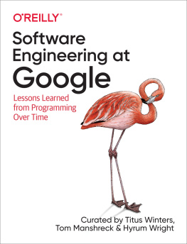 Titus Winters Software Engineering at Google: Lessons Learned from Programming Over Time