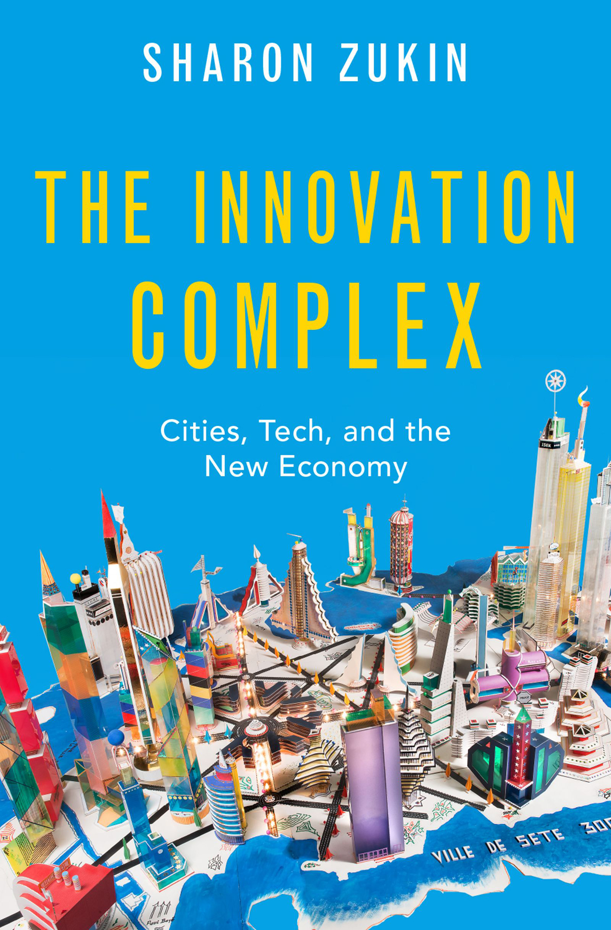 The Innovation Complex Cities Tech and the New Economy - image 1