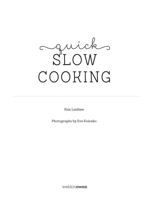 a new take on slow cooking A slow-cooker book that claims t - photo 2