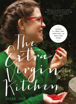 Susan Jane White - The Extra Virgin Kitchen