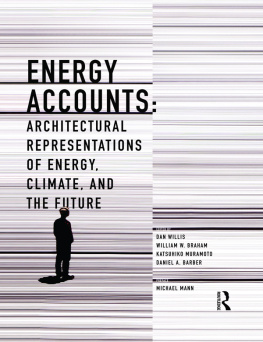 Dan Willis Energy Accounts: Architectural Representations of Energy, Climate, and the Future