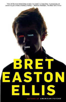 Bret Easton Ellis Less Than Zero