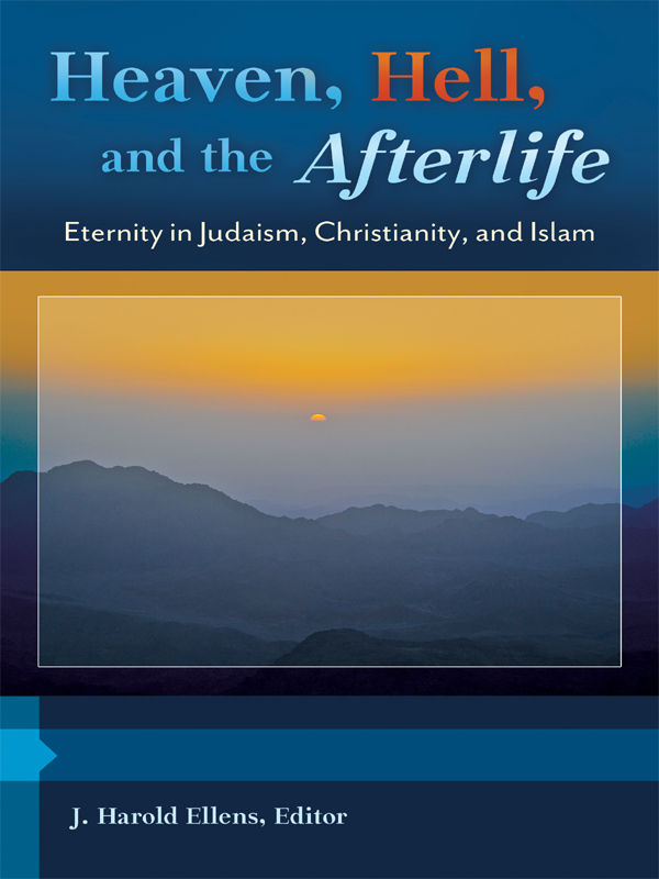 H EAVEN H ELL AND THE A FTERLIFE Recent Titles in Psychology Religion - photo 1