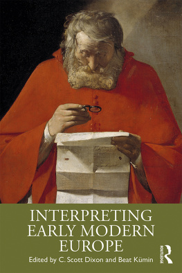 C. Scott Dixon (editor) - Interpreting Early Modern Europe