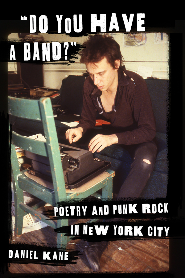 Do You Have a Band DO YOU HAVE A BAND Poetry and Punk Rock in New York City - photo 1