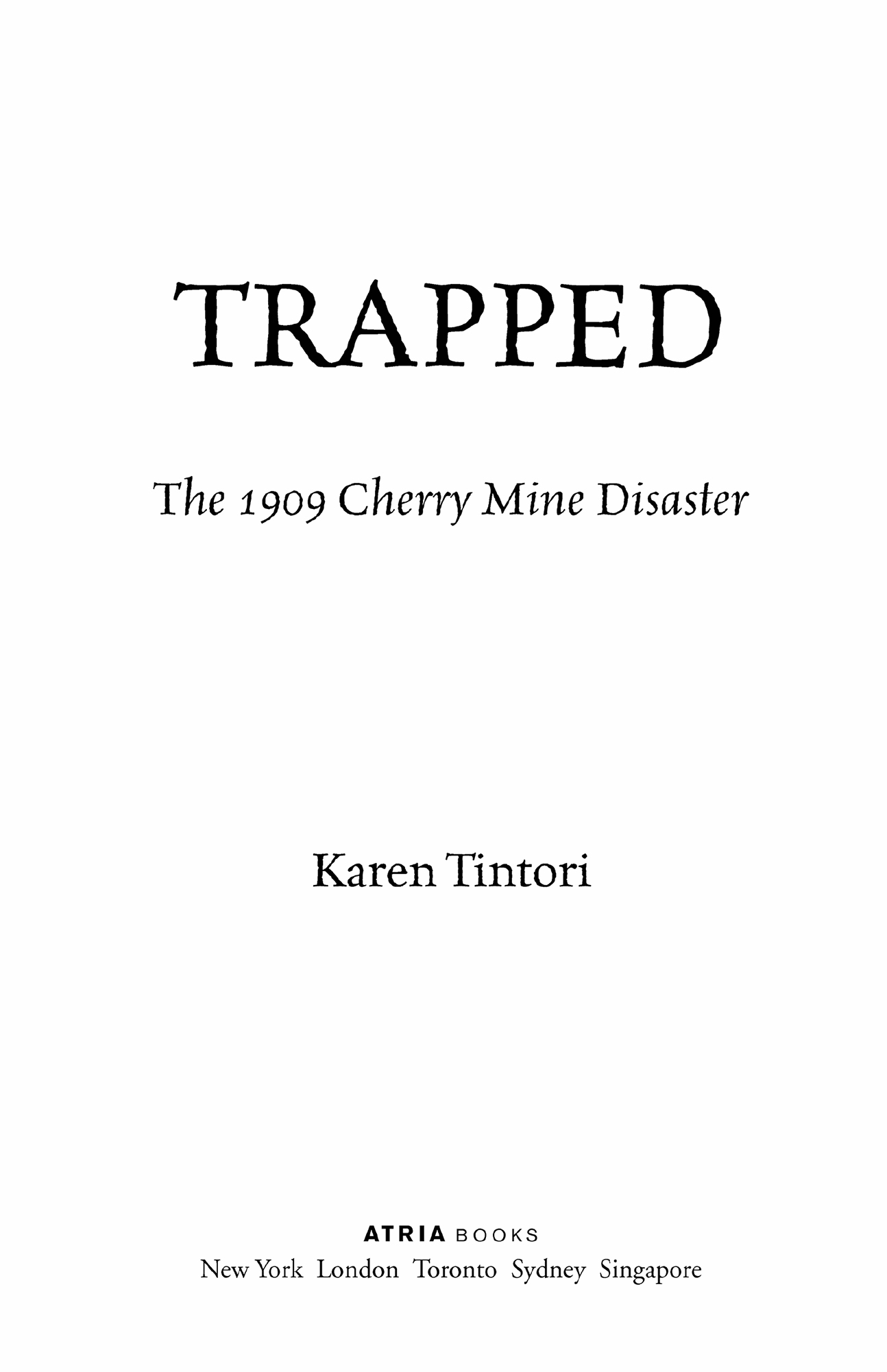 Trapped The 1909 Cherry Mine Disaster - image 1