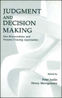 title Judgment and Decision Making Neo-Brunswikian and Process-tracing - photo 1