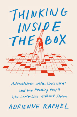 Adrienne Raphel Adventures with Crosswords and the Puzzling People Who Cant Live Without Them