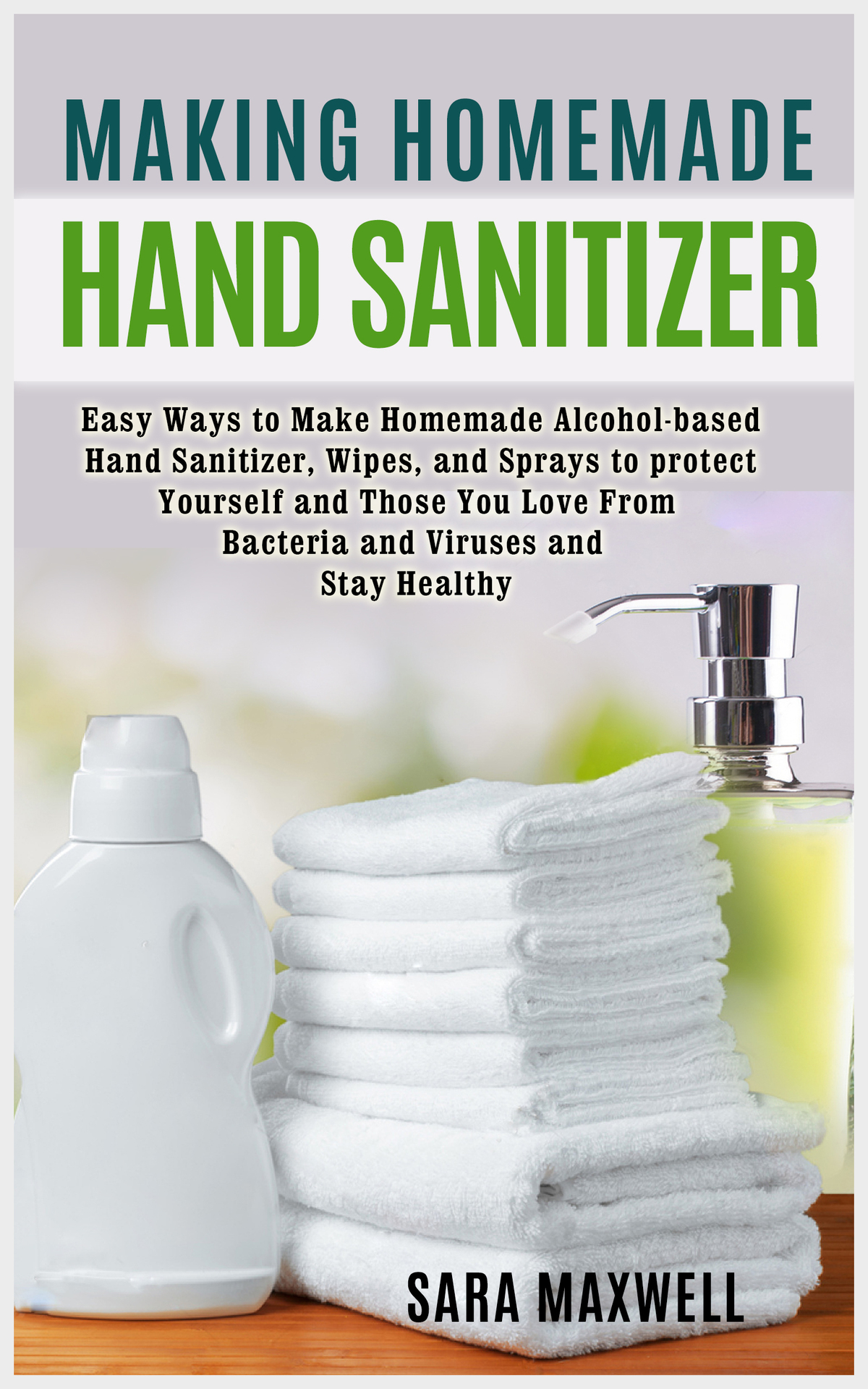 MAKING HOMEMADE HAND SANITIZER EASY WAYS TO MAKE HOMEMADE ALCHOHOL-BASED HAND - photo 1