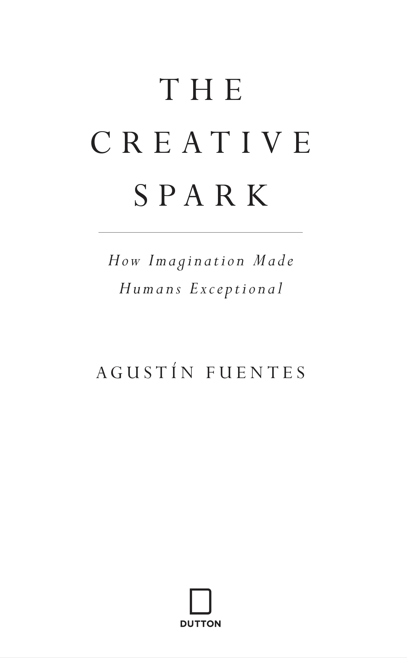 The Creative Spark How Imagination Made Humans Exceptional - image 2