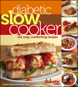 Diabetic Living Editors - Diabetic Living Diabetic Slow Cooker: 151 Cozy, Comforting Recipes