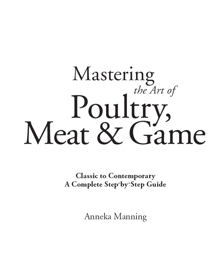 Contents Introduction To many meat and poultry cookery can seem dauntingly - photo 4