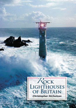 Christopher Nicholson - Rock Lighthouses of Britain