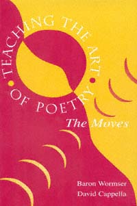 title Teaching the Art of Poetry The Moves author Wormser - photo 1