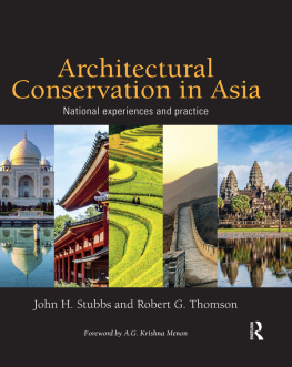 John H. Stubbs Architectural Conservation in Asia: National Experiences and Practice