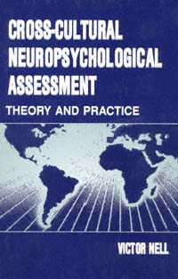 title Cross-cultural Neuropsychological Assessment Theory and Practice - photo 1