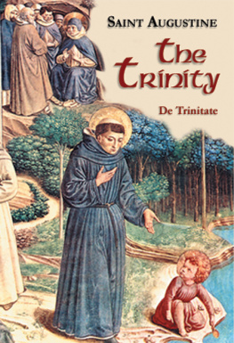 Saint Augustine The Trinity (The Works of Saint Augustine)