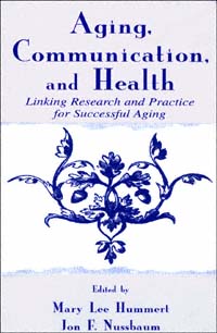 title Aging Communication and Health Linking Research and Practice for - photo 1