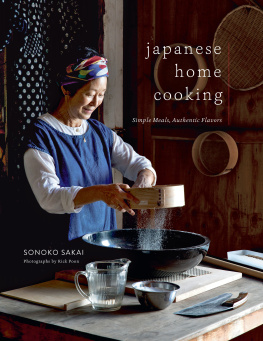 Sonoko Sakai - Japanese Home Cooking: Simple Meals, Authentic Flavors