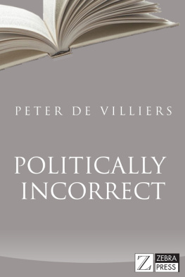 Peter de Villiers - Politically Incorrect:The Autobiography