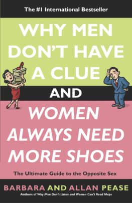 Barbara Pease Why Men Dont Have a Clue and Women Always Need More Shoes