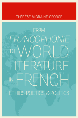 Thérèse Migraine-George - From Francophonie to World Literature in French