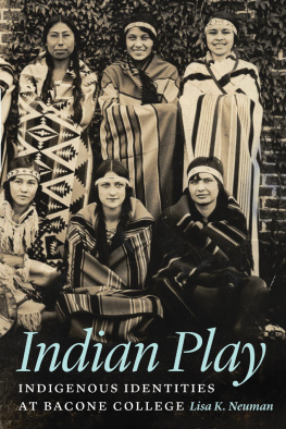 Lisa K. Neuman Indian Play