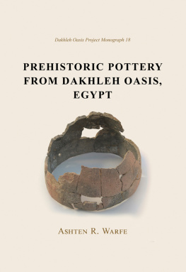 Warfe Ashton R. - Prehistoric Pottery from Dakhleh Oasis, Egypt