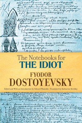 Dostoyevsky Fyodor - The Notebooks for The Idiot