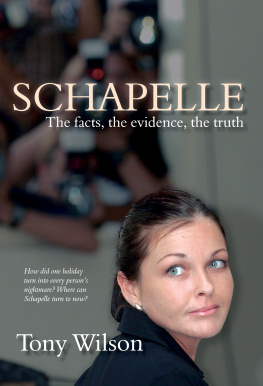 Tony Wilson - Schapelle: The Facts, the Evidence, the Truth