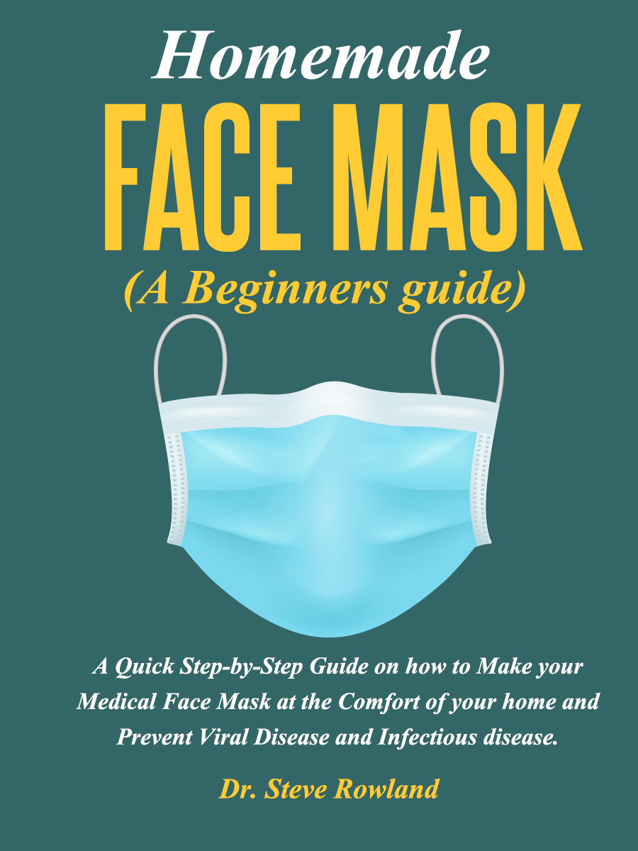 Homemade FACE MASK A Beginners guide A Quick Step-by-Step Guide on how to - photo 1