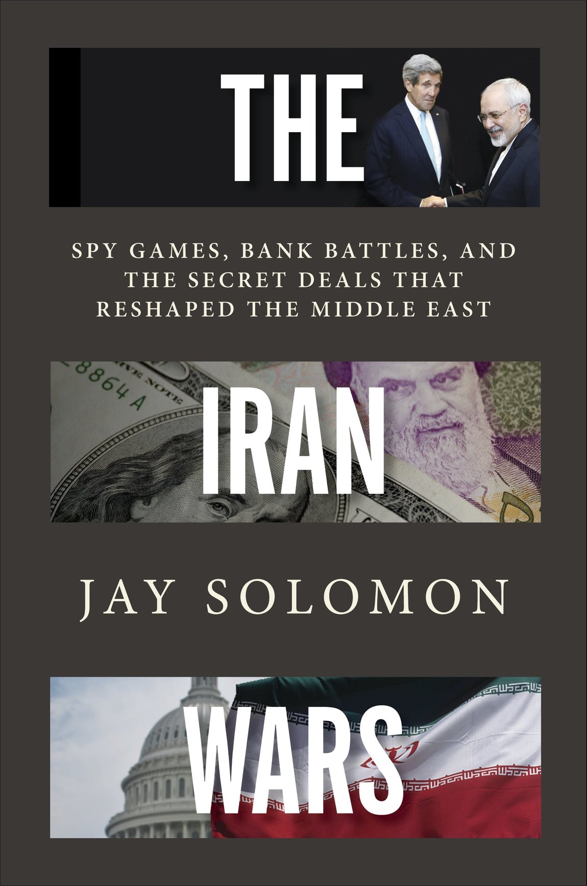 The Iran Wars Spy Games Bank Battles and the Secret Deals That Reshaped the Middle East - photo 1