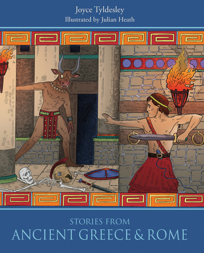 STORIES FROM ANCIENT GREECE ROME by Joyce Tyldesley Illustrated by Julian - photo 1