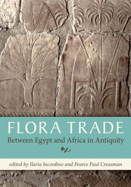 Incordino Ilaria - Flora Trade Between Egypt and Africa in Antiquity