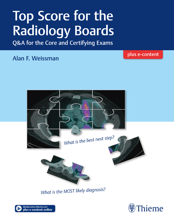 Top Score for the Radiology Boards QA Review for the Core and Certifying Exams - photo 1