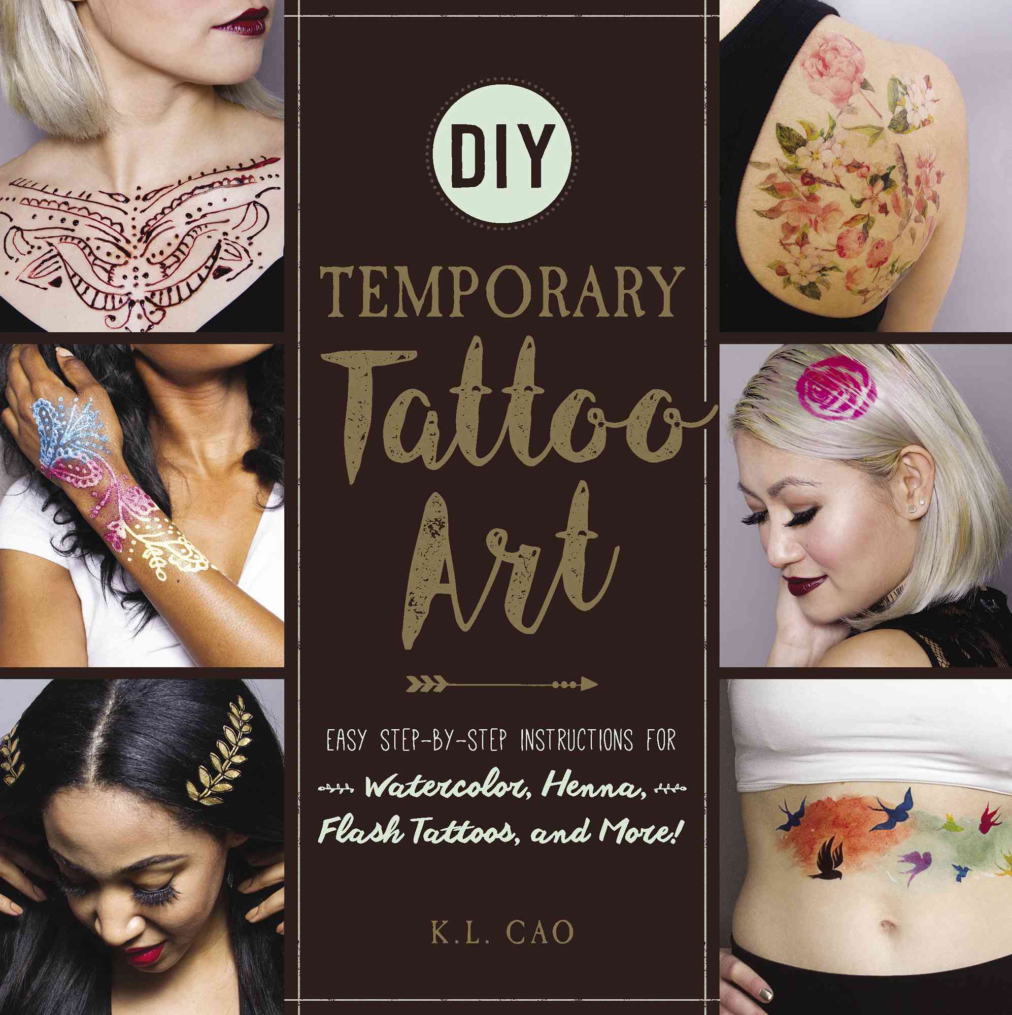 DIY Temporary Tattoo Art Easy Step-by-Step Instructions for Watercolor Henna Flash Tattoos and More - image 1