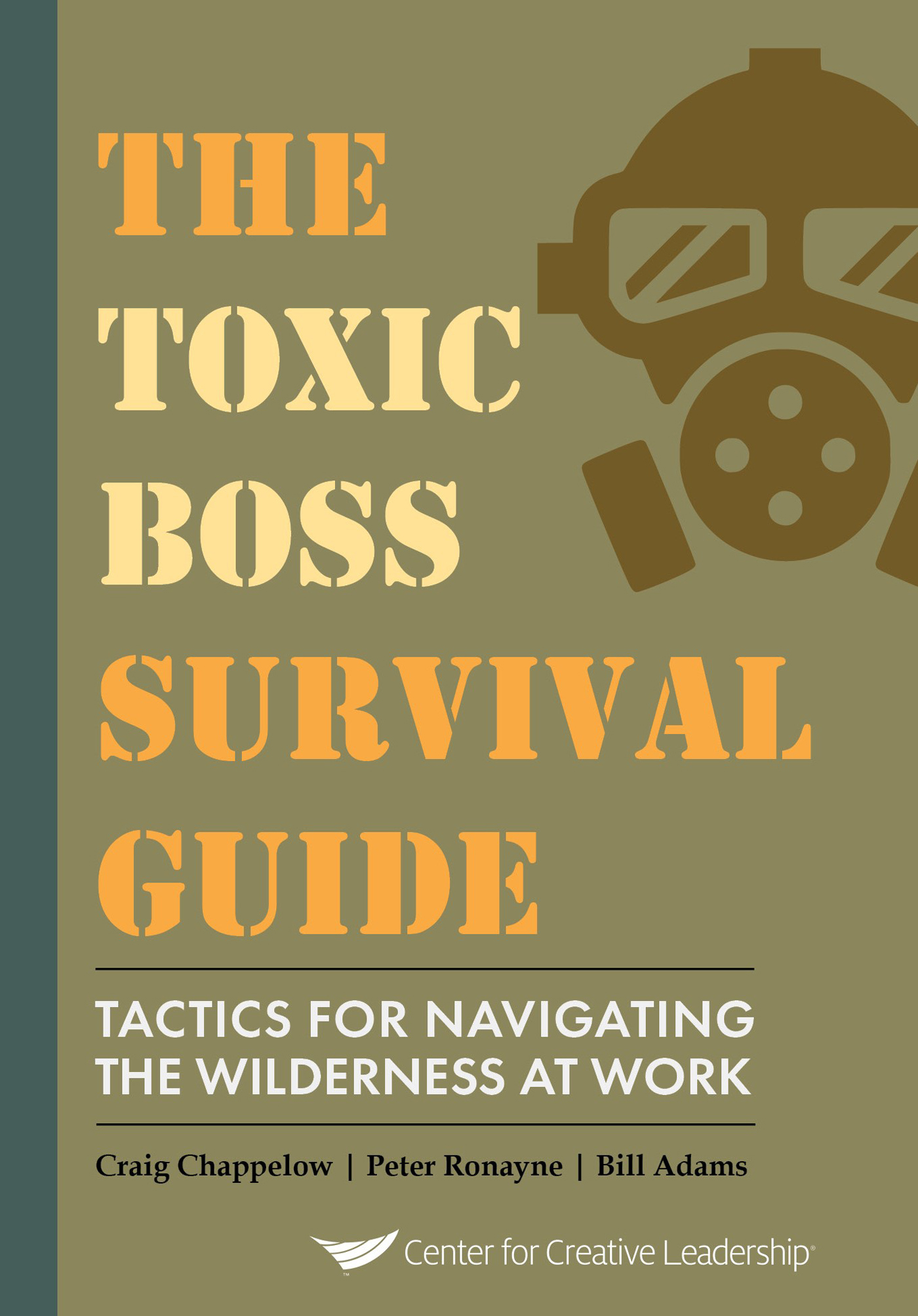 THE TOXIC BOSS SURVIVAL GUIDE THE TOXIC BOSS SURVIVAL GUIDE TACTICS - photo 1